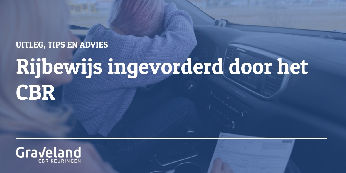 rijbewijs ingevorderd door cbr